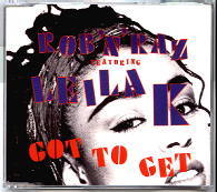 Rob n Raz & Leila K - Got To Get